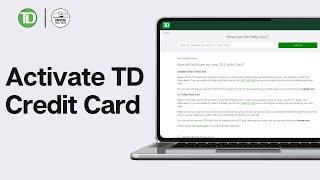 How To Activate TD Credit Card 2024 | Activate Your New TD Bank Credit Card?