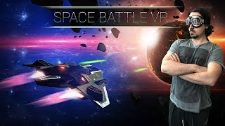 SPACE BATTLE VR - COMBAT SPATIAL VR - (Oculus Rift français)