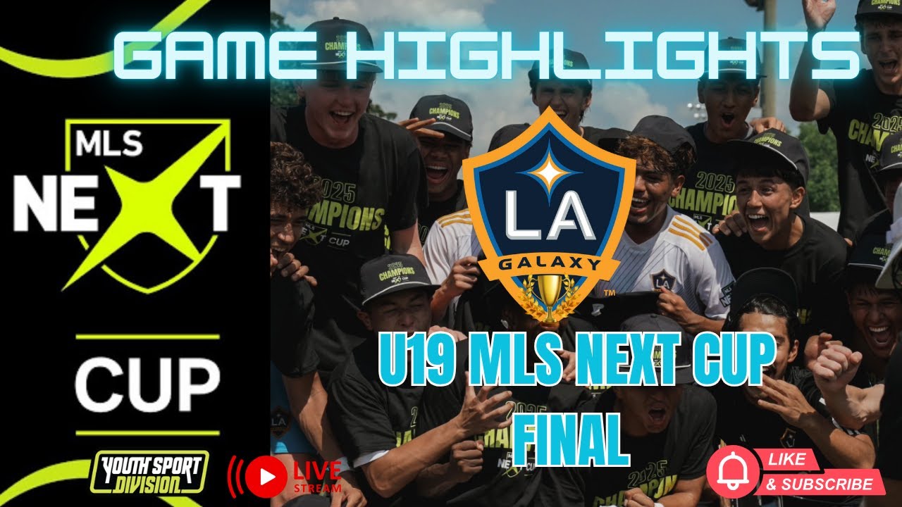 U19 MLS NEXT FINAL HIGHLIGHTS ◽ LA GALAXY ACADEMY VS CEDAR STARS.