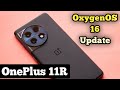 OnePlus 11R OxygenOS 16 &amp; Android 16 Update || OnePlus 11R 5G New Update