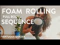 HOW TO FOAM ROLL | FULL SEQUENCE | Shona Vertue