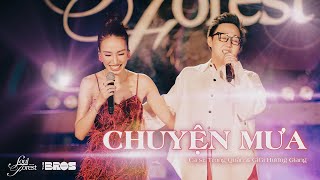 CHUYỆN MƯA | Lê Hà Nguyên | Trung Quân ft @gigihuonggiangofficial | 10 năm debut với Chuyện mưa