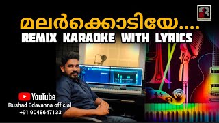 MALARKODIYE REMIX KARAOKE WITH LYRICS | RUSHAD EDAVANNA