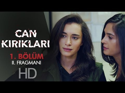 Can Kırıkları 1. Bölüm 2. Fragmanı