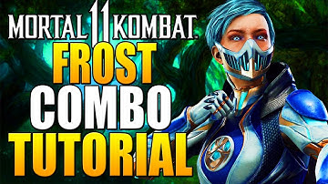 Mortal Kombat 11 Frost Combos - Mortal Kombat 11 Frost Combo Tutorial Daryus P