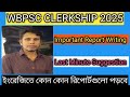 Wb psc clerkship mains last minute suggestion |Psc clerkship important report writing 