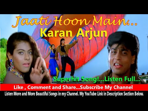 Jaati Hoon Main Jaldi Hai Kya Song | Karan Arjun | Love Song | Popular Hindi Song | RK Rising
