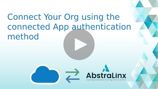 Connect a Salesforce org with AbstraLinx using the connected app authentication method screenshot 1