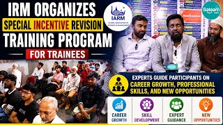 IRM Organizes Special Incentive Revision Training Program for Trainees