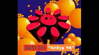 Daisy Dee - Crazy 96 (7'' Wicked Mix) | 1996 Australian Edition | Athensmix Radio