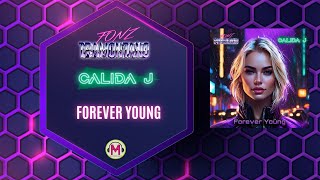 Forever Young (Fonz Tramontano & Calida J)