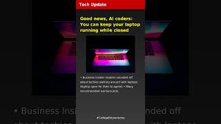 Good news, AI coders: You can keep your laptop running while closed | Tech Update | Latest Tech News