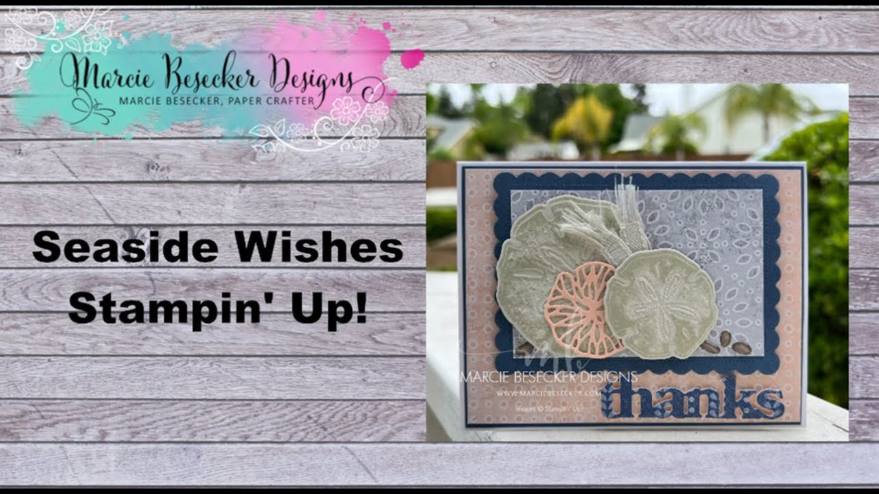 Seaside Wishes -  Stampin' Up!