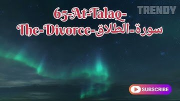 65-At-Talaq-The-Divorce-سورة-الطلاق