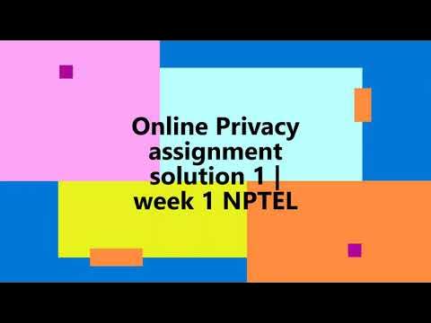 online privacy nptel assignment answers 2022