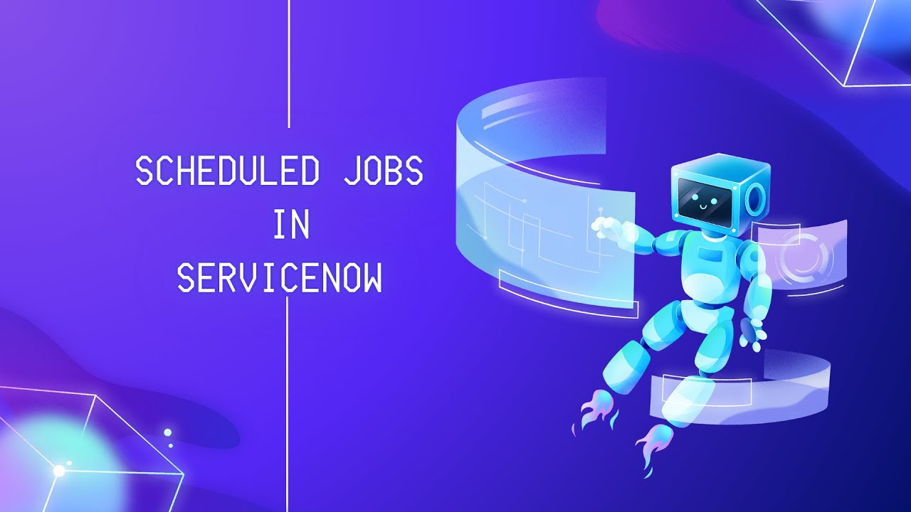 Scheduled Jobs In ServiceNow - YouTube