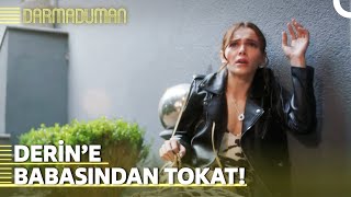 Derin, Babasından Tokat Yedi Darmaduman