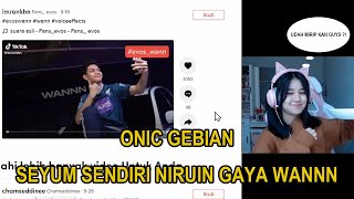 ONIC GEBIAN SAMPE NIRUIN GAYA WANNN. UDAH COCOK ?!