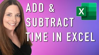 How to Add or Subtract Time in Excel  Calculate Hours and Minutes for Accurate Timekeeping