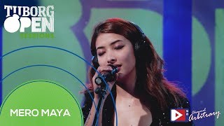 Video thumbnail of "Mero Maya - Suzeena Shrestha | Tuborg Open Sessions"