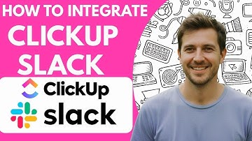 How to Integrate Clickup with Slack Full 2026 Guide