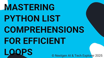 Mastering Python List Comprehensions for Efficient Loops