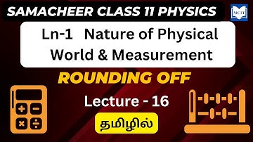 Samacheer 11th Physics Lesson 1|Nature of Physical World & Measurement| What is Rounding off?