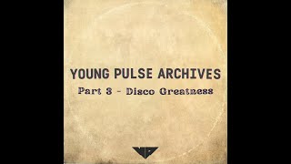 Young Pulse - I'm Here Again (Young Pulse retouch) (Archives Part 3 - Disco Greatness)