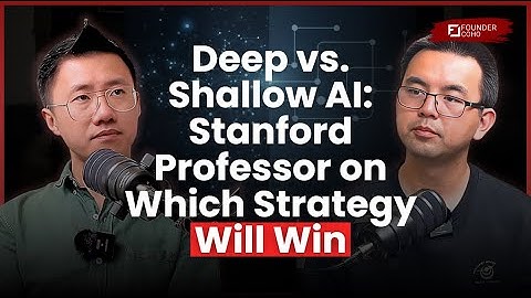 Deep vs. Shallow AI: Stanford Professor on Which Strategy Will Win | Prof. Kuang Xu