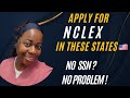 11 U.S. States Where Overseas Nurses Can Apply for NCLEX Without A Social Security Number
