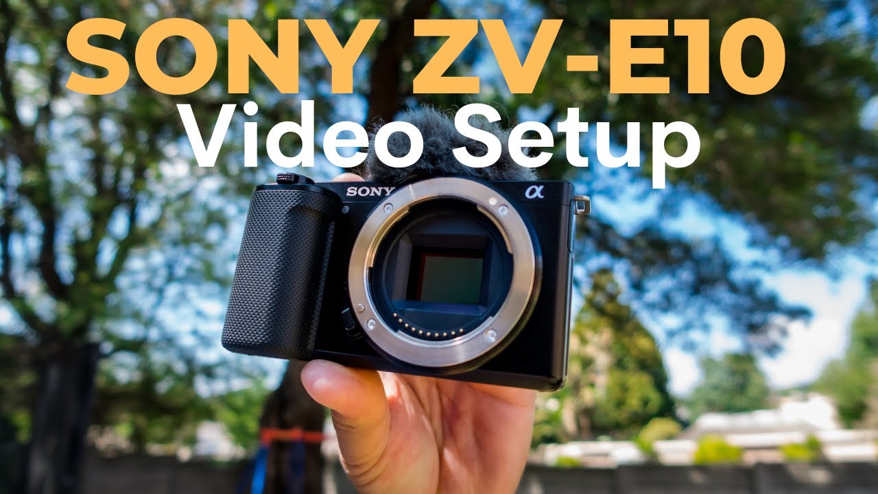 Camera Setup Guide For Vlogging With The Sony ZV-E10, Sony