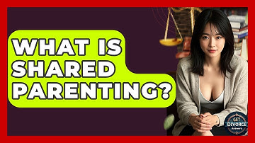 What Is Shared Parenting? - Get Divorce Answers
