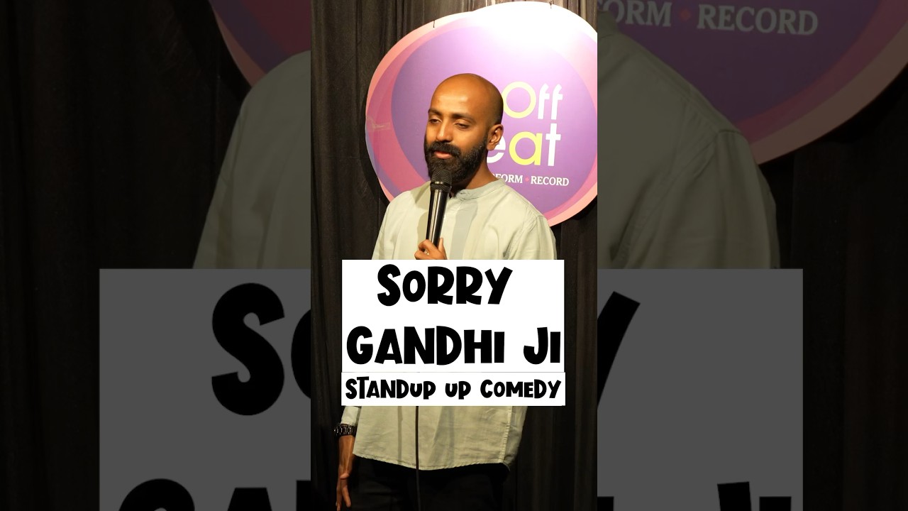 Sorry Gandhi Ji. | Standup comedy by Kritarth Srinivasan