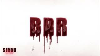 Sîrbu-BRR (official visual)