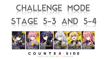 Challenge Mode Act 5 - Stage 3 and 4 (Gold Medal) | Counter:Side PvE