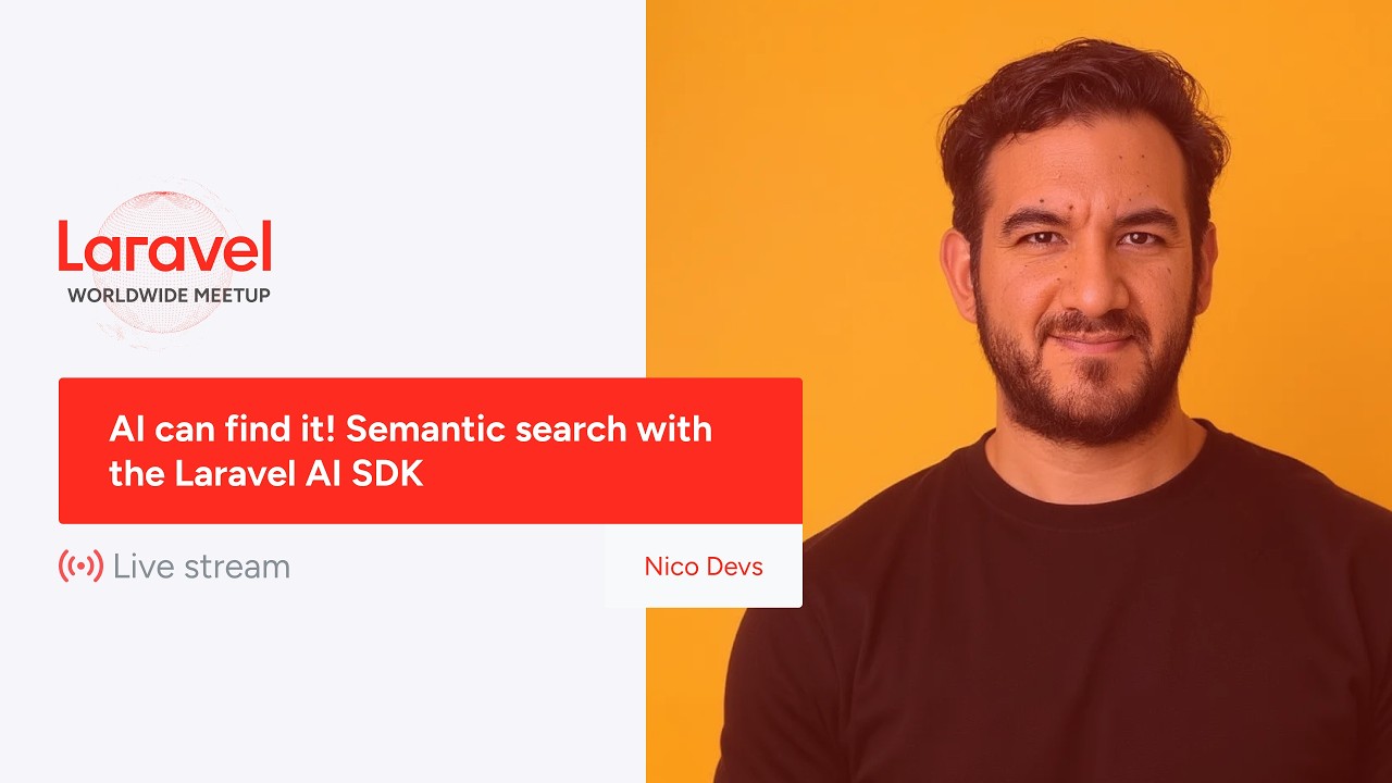 Video thumbnail for Laravel Worldwide Meetup - AI can find it! Semantic search with the Laravel AI SDK