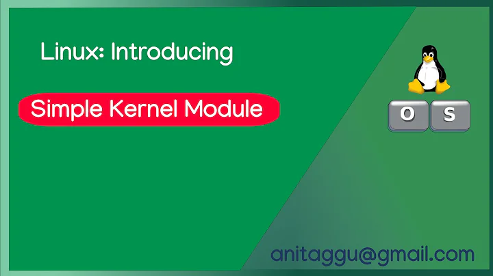 Linux : Introducing Loadable Kernel Module