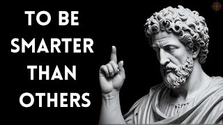 8 Steps to Be Smarter than Others - Stoicism