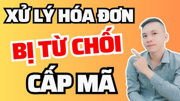 Hóa đơn bị cơ quan thuế từ chối cấp mã xử lý như thế nào, Hóa đơn điện tử Viettel thông tư 78