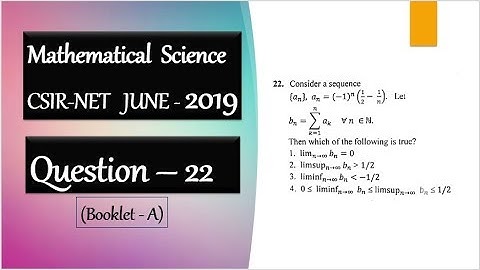 CSIR NET june 2019 Question 22 Limit Superior And Limit Inferior