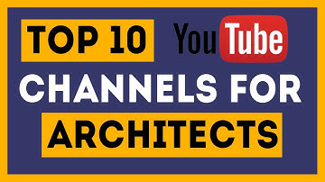Top 10 Youtube Channels for Architects | Filipino Architect