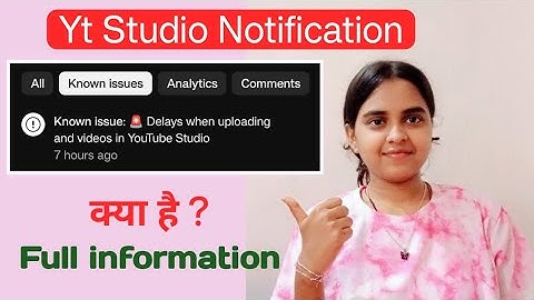 Known issue : 🚨 Delays when uploading and videos in YouTube studio 