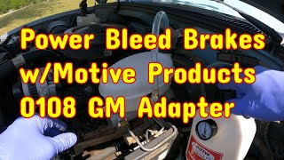 Power Brake Bleeding a Chevy with Motive Products 0108 GM Adapter