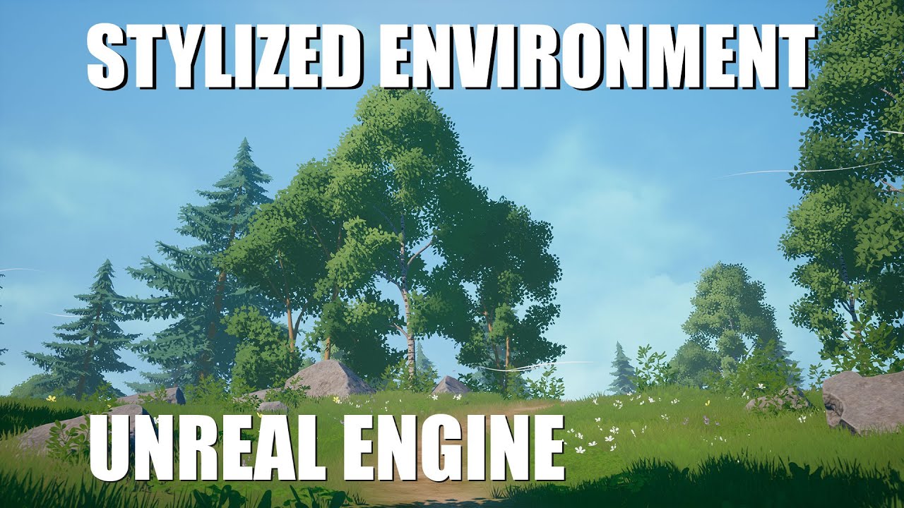 UNREAL ENGINE - Stylized Environment forest - YouTube