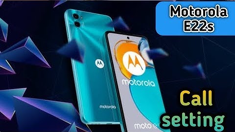 Motorola E22s, Smart Call Feature , Smart Call Setting In Motorola E22s,