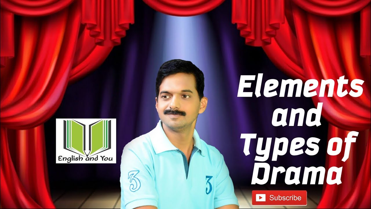Elements and Types of Drama | Explanation in simple language | English Literature 