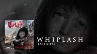 WHIPLASH - Last Rites