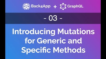 Serverless GraphQL #03 - Introducing Mutations for Generic and Specific Methods
