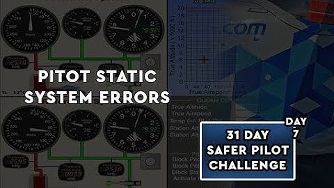 Pitot Static System Errors - Day 7 SPC