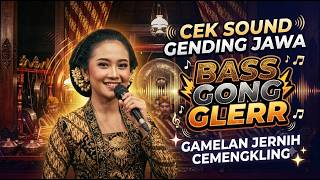 CEK SOUND GENDING JAWA - BASS GONG GLERR - GAMELAN JERNIH CEMENGKLING